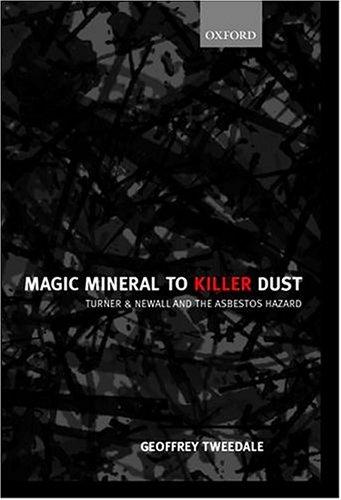 Magic Mineral to Killer Dust: Turner & Newall and the Asbestos Hazard cover