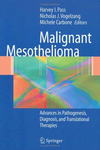 Malignant Mesothelioma: Advances in Pathogenesis, Diagnosis, and Translational Therapies cover